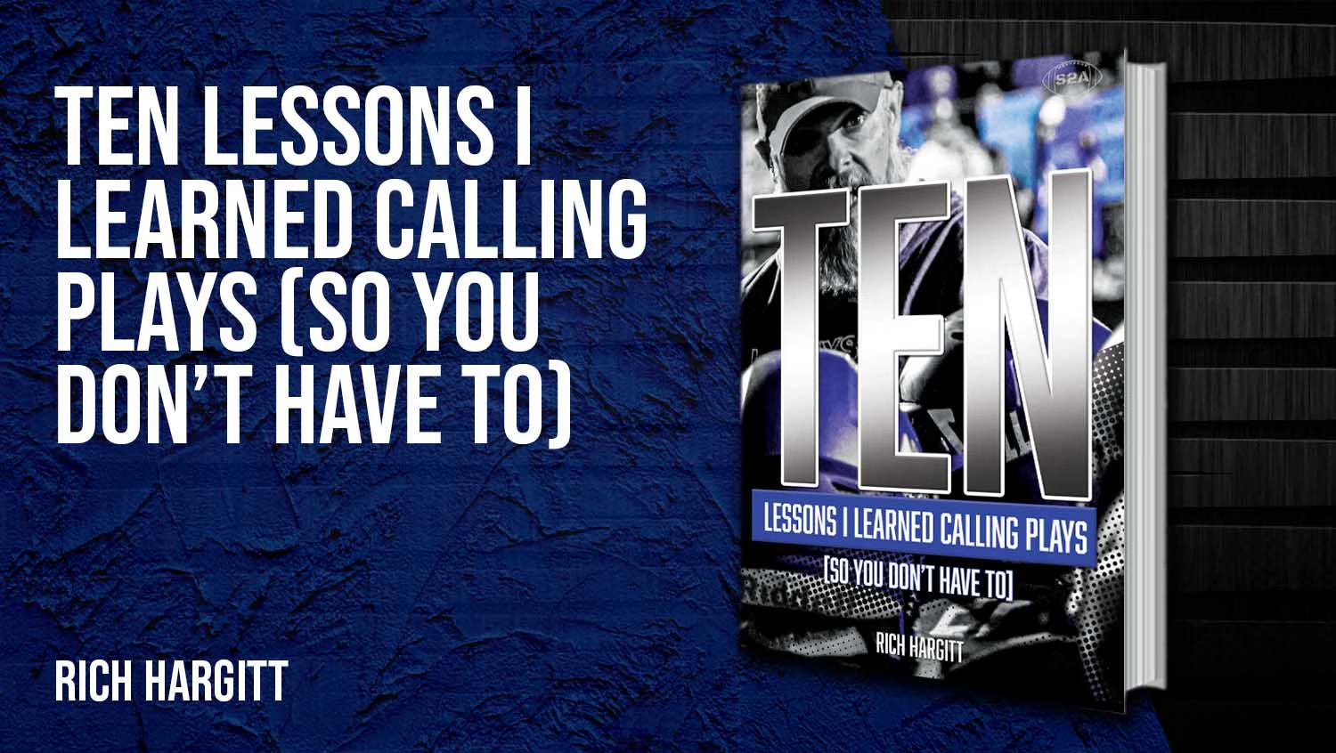 10 Lessons I Learned Calling Plays (So You Don't Have To)
