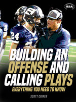 Load image into Gallery viewer, Building an Offense &amp; Calling Plays: Everything You Need to Know
