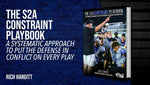 Load image into Gallery viewer, The S2A Constraint Playbook: A Systematic Approach To Put The Defense In Conflict On Every Play
